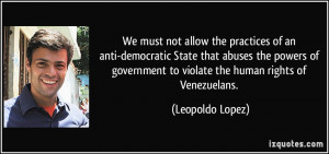 We must not allow the practices of an anti-democratic State that ...