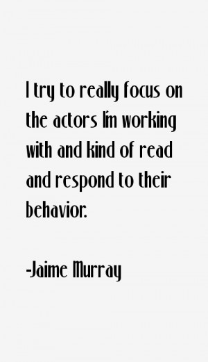 Jaime Murray Quotes amp Sayings