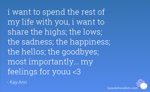 want to spend the rest of my life with you, i want to share the ...