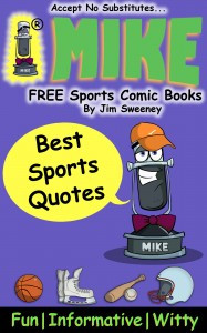 quote is taken from my new FREE sports comic book titled Best Sports ...