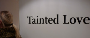 Meet The Tainted Love Curator