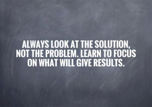 Solutions Not Problems Quotes