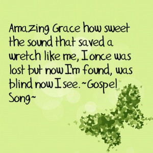 Gospel song quote..