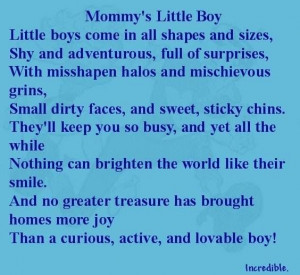 Mommy's Little Boy…shy and adventurous…full of surprises ...