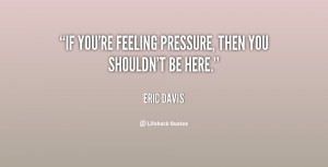 pressured quotes