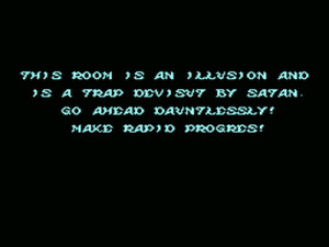 THIS ROOM IS AN ILLUSION AND IS A TRAP DEVISUT BY SATAN.
