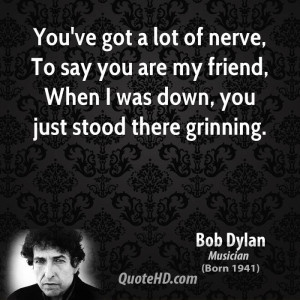 Bob Dylan Best Quotes Sayings Famous Hero Freedom Witty