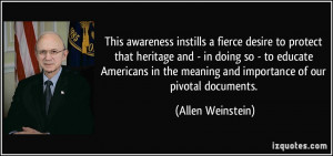 This awareness instills a fierce desire to protect that heritage and ...