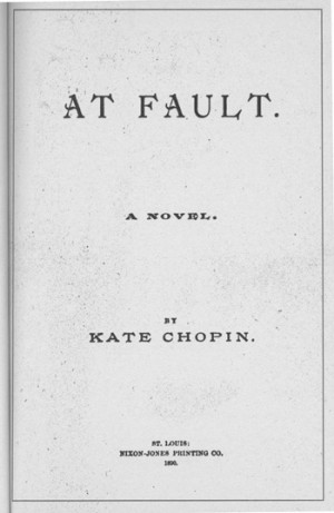 Kate Chopin’s writing career; her life in St. Louis