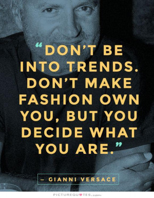 Fashion Quotes Gianni Versace Quotes Frida Giannini Quotes