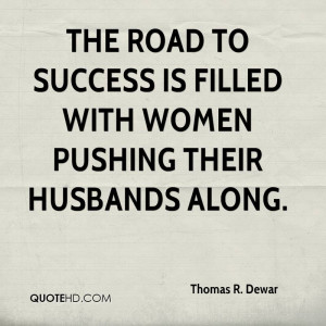 Thomas R. Dewar Success Quotes