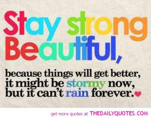 stay-strong-beautiful-quote-postive-colourful-pics-nice-quotes ...