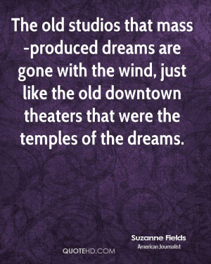The old studios that mass-produced dreams are gone with the wind, just ...