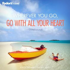 Travel Quote of the Week: On Traveling With Passion | Fodor's