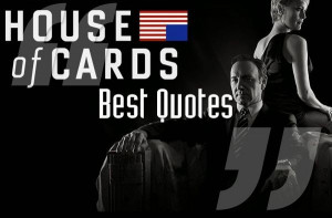 ... Cards’ quotes: Frank Underwood’s 20 most brutally honest moments
