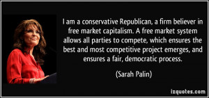 Republican, a firm believer in free market capitalism. A free ...