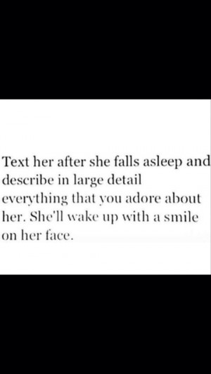 Text her after she falls asleep