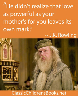 ... of motherhood - Harry Potter Book Quote. J.K. Rowling #bookquotes