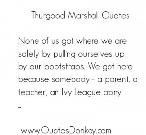 Thurgood Marshall's quote #4