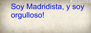 soy madridista , Pictures , y soy orgulloso! , Pictures