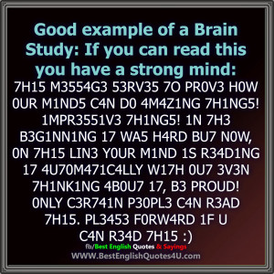 ... example of a Brain Study: If you can read this you have a strong mind