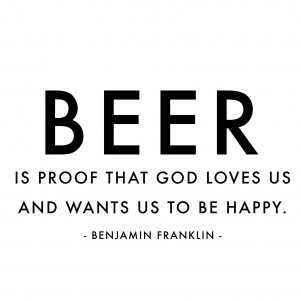 Benjamin Franklin Beer Is Proof Quote