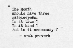 Gatekeepers.Inspiration, Three Gatekeepers, Be Kind, Proverbs Quotes ...