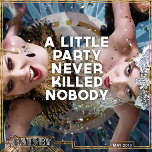 gatsby quotes gatsby luxury a little party never killed nobody gatsby ...