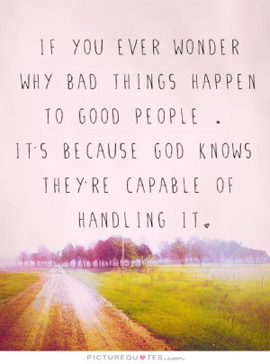 When “Bad” Things Happen To “Good” People