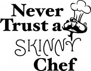 ... Trust a SKINNY Chef Decor Cute vinyl wall decal quote sticker Kitchen