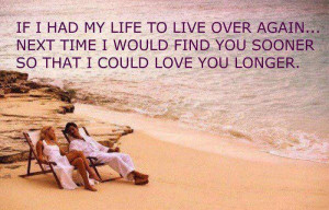 If I had my life to live over again…