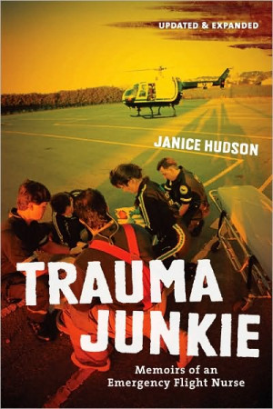 Janice Hudson's tales of her years as an emergency flight nurse in San ...
