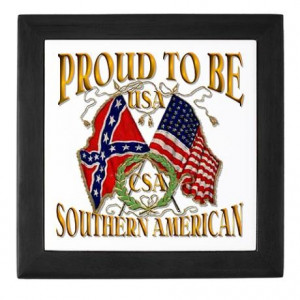 Southern Pride Sayings Southern pride keepsake box on. usd 29.50 ...