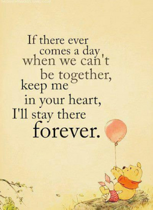Forever love quotes : Keep me in your heart I’ll stay forever