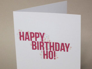 Funny Birthday Card, Sarcastic Card - 