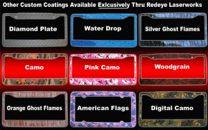 Please contact us for quotes on custom license plate frames