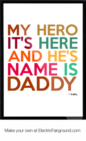 430 x 706 · 95 kB · png, My Daddy Is My Hero Quotes