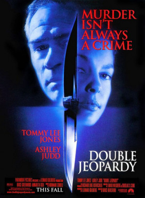 Double jeopardy - Double Jeopardy (1999). Director: Bruce Beresford ...