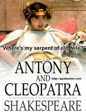 William Shakespeare - Antony And Cleopatra Literary Quote: 