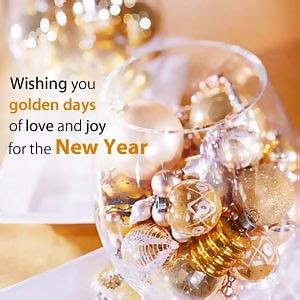 Wishing You Golden Days of Love and Joy for the New Year 2011