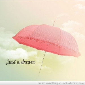 cute, just a dream, love, pretty, quote, quotes, vintage