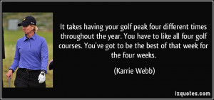 It takes having your golf peak four different times throughout the ...