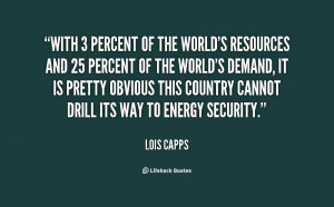 quote Lois Capps with 3 percent of the worlds resources 94498 png