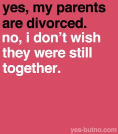 divorced parents tumblr more divorced parents quotes amen life limited ...