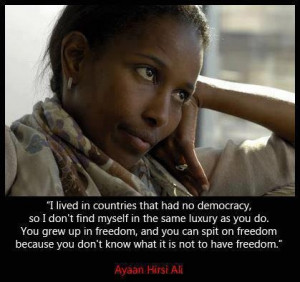 Ayaan Hirsi Ali quote...a little common sense goes a long way
