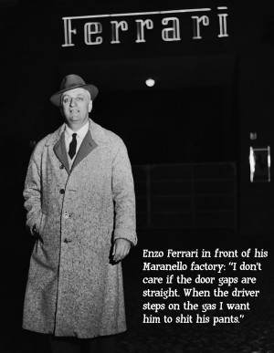 Enzo Ferrari Quotes Enzo ferrari commenting on
