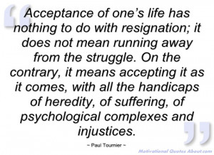 acceptance of one’s life has nothing to do paul tournier