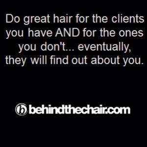 hair behind the chair: Behind The Chairs Quotes, Hairstylists Quotes ...