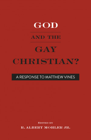 over of God and the Gay Christian? A Response to Matthew Vines, edited ...