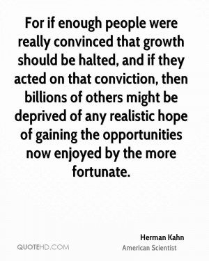 For if enough people were really convinced that growth should be ...
